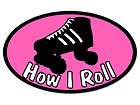   Oval How I Roll Sticker   decal skate girl woman women roller derby
