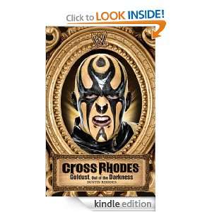    Cross Rhodes (WWE) eBook Mark Vancil, Dustin Rhodes Kindle Store